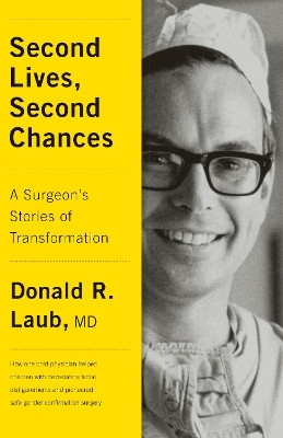 Second Lives, Second Chances(English, Electronic book text, Laub Donald R.)