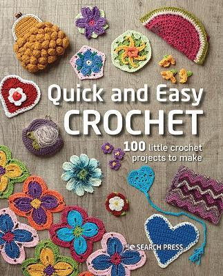 Quick and Easy Crochet(English, Paperback, Studio Search Press)