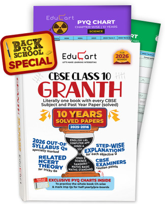 Educart Granth CBSE Class 10 Previous 10 Year Solved Papers 2026 - with PYQ Charts (Mathematics Standard & Basic, Social Science, Science, Hindi A & B, English, Computer Applications, IT and Sanskrit) for 2025-26 Boards  - CBSE 10 Years Solved Papers Class 10(Paperback, Prem Sharma, Educart)
