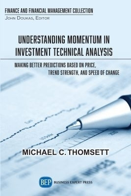 Understanding Momentum in Investment Technical Analysis(English, Paperback, Thomsett Michael C.)