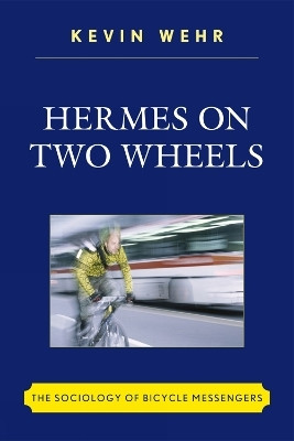 Hermes on Two Wheels(English, Paperback, Wehr Kevin)