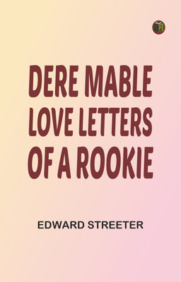 Dere Mable: Love Letters of a Rookie(Paperback, Edward Streeter)