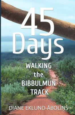 45 Days(English, Paperback, Eklund-Abolins Diane)