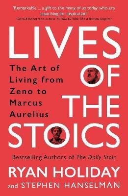 Lives of the Stoics(English, Paperback, Holiday Ryan)