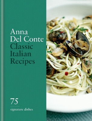 Classic Italian Recipes(English, Hardcover, Conte Anna del)