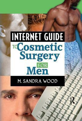 Internet Guide to Cosmetic Surgery for Men(English, Paperback, unknown)