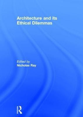 Architecture and its Ethical Dilemmas(English, Hardcover, unknown)