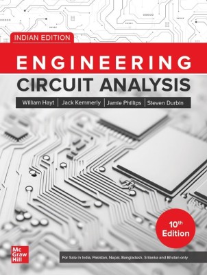 Engineering Circuit Analysis, 10th Edition(Paperback, Jr William H. Hayt, Jack E. Kemmerly, Jamie D. Phillips, Steven M. Durbin)