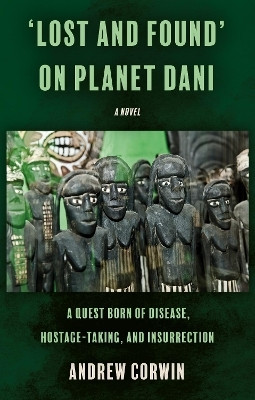 'Lost and Found' on Planet Dani(English, Paperback, Corwin Andrew)