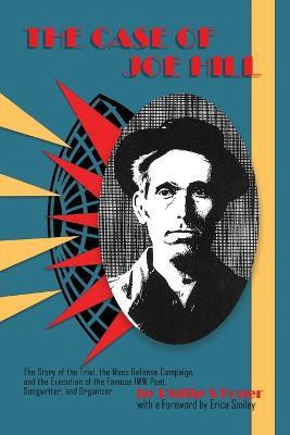 The Case of Joe Hill(English, Paperback, Foner Philip)