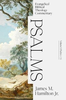 Psalms Volume I: Evangelical Biblical Theology Com mentary(English, Hardcover, Hamilton James M. Jr.)