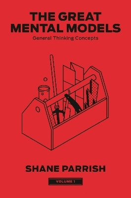 The Great Mental Models, Volume 1(English, Hardcover, Parrish Shane)