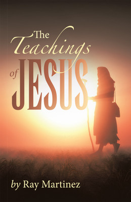 The Teachings of Jesus(English, Paperback, Martinez Ray)