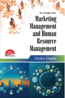 An Insight into Marketing Management and Human Resource Management(Paperback, Aloke Gupta)