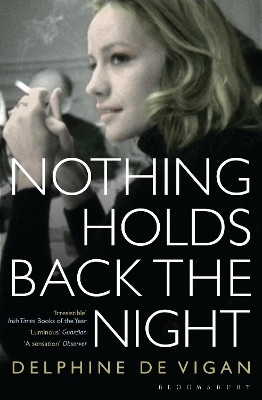 Nothing Holds Back the Night(English, Paperback, Vigan Delphine de)