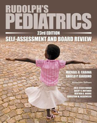 Rudolph's Pediatrics, 23rd Edition, Self-Assessment and Board Review(English, Paperback, Cabana Michael)