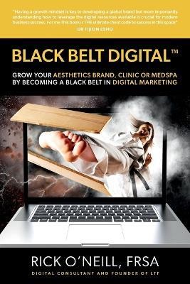 Black Belt Digital (Tm)(English, Paperback, O'Neill Rick)