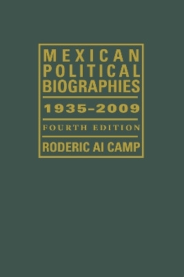 Mexican Political Biographies, 1935-2009(English, Hardcover, Camp Roderic Ai)