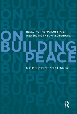 On Building Peace(English, Paperback, Schulenburg Michael von der)