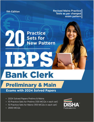 Disha 20 Practice Sets for New pattern IBPS Bank Clerk Preliminary & Main Exams with 2024 Solved Papers 11th Edition | 155 MCQs as per New Pattern Mains Exam(Paperback, Disha Experts)