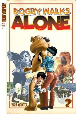 Dogby Walks Alone, Volume 2(English, Paperback, Abbott Wes)