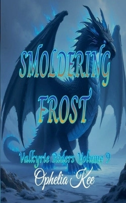 Smoldering Frost(English, Paperback, Kee Ophelia)