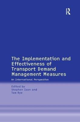 The Implementation and Effectiveness of Transport Demand Management Measures(English, Hardcover, Rye Tom)