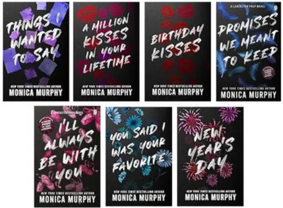 Things I Wanted to Say + A Million Kisses in Your Lifetime + Birthday Kisses + Promises We Meant to Keep + I’ll Always Be With You + You Said I Was Your Favorite + New Year's Day (Lancaster Prep Series) ( English, Paperback, Monica Murphy )(Paperback, Monica Murphy) Things I Wanted to Say + A Million Kisses in Your Lifetime + Birthday Kisses + Promises We Meant to Keep + I’ll Always Be With You + You Said I Was Your Favorite + New Year's Day (Lancaster Prep Series) ( English, Paperback, Monica Murphy )(Paperback, Monica Murphy)
