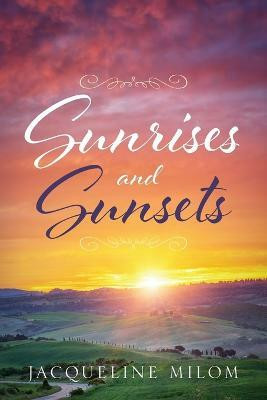 Sunrises and Sunsets(English, Paperback, Milom Jacqueline)