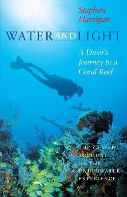 Water and Light(English, Paperback, Harrigan Stephen)