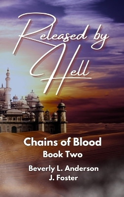 Released by Hell(English, Hardcover, Anderson Beverly L)