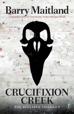 Crucifixion Creek(English, Paperback, Maitland Barry)