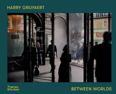 Harry Gruyaert: Between Worlds(English, Hardcover, unknown)
