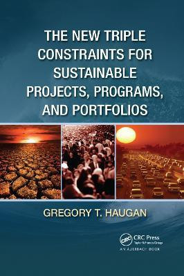 The New Triple Constraints for Sustainable Projects, Programs, and Portfolios(English, Paperback, Haugan Gregory T.)