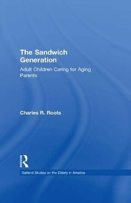 The Sandwich Generation(English, Paperback, Roots Charles R.)
