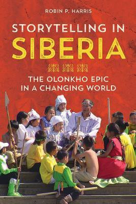 Storytelling in Siberia(English, Paperback, Harris Robin P)