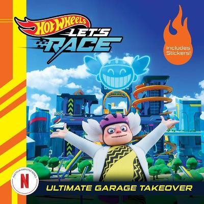 Hot Wheels Let's Race: Ultimate Garage Takeover(English, Paperback, Geron Eric)