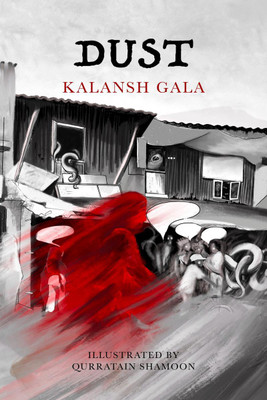 Dust(English, Paperback, Kalansh Gala)