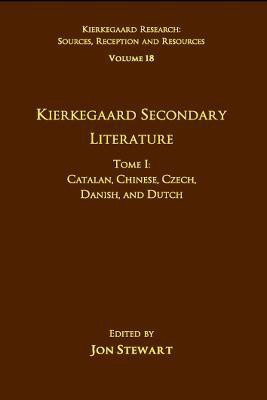 Volume 18, Tome I: Kierkegaard Secondary Literature(English, Paperback, Stewart Jon)