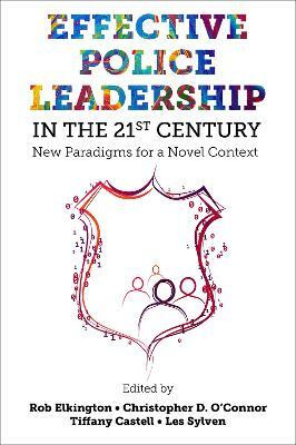 Effective Police Leadership in the 21st Century(English, Hardcover, unknown)