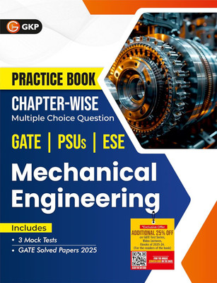 GKP Practice Book 2026 : Mechanical Engineering - Chapter-Wise Multiple Choice Questions for GATE, PSUs and ESE| GATE Solved Papers 2025(Paperback, G.K. Publications (P) Ltd.)