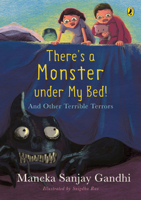 There's a Monster under My Bed!(English, Hardcover, Gandhi Maneka)