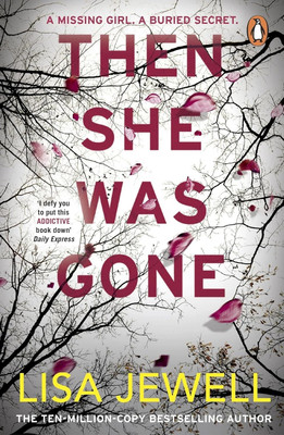 Then She Was Gone: A Novel  - Then She Was Gone – A Gripping Psychological Thriller of Mystery, Love & Loss(Paperback, Lisa Jewell)