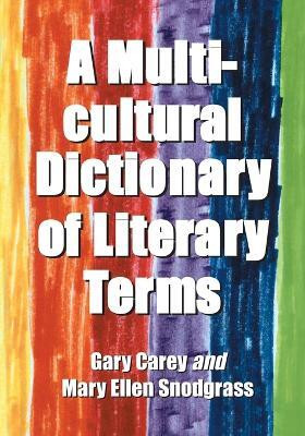A Multicultural Dictionary of Literary Terms(English, Paperback, Carey Gary)