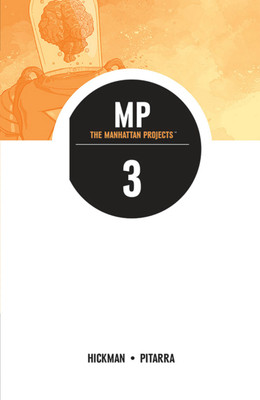 The Manhattan Projects Volume 3(English, Paperback, Hickman Jonathan)