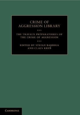 The Travaux Preparatoires of the Crime of Aggression(English, Paperback, unknown)