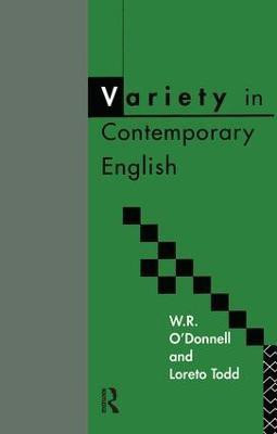 Variety in Contemporary English(English, Paperback, O'Donnell W.R.)