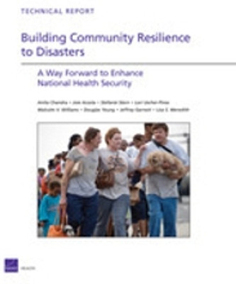 Building Community Resilience to Disasters: A Way Forward to Enhance National Health Security(Paperback, Anita)