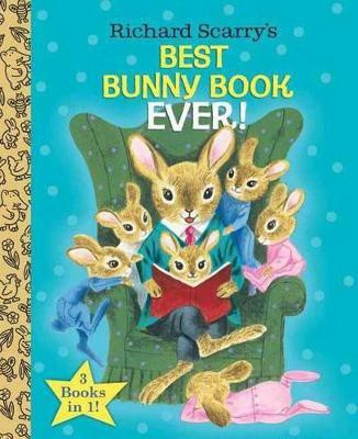 Richard Scarry's Best Bunny Book Ever!(English, Hardcover, Scarry Richard)