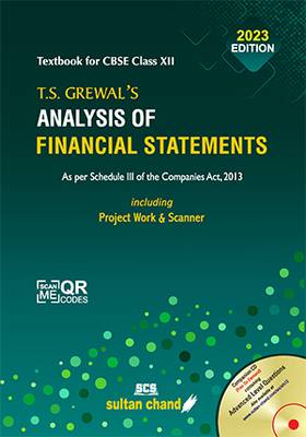 T.S. Grewal's Analysis of Financial Statements: Textbook for CBSE Class 12 (2023-24 Examination)